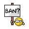 "Хочешь бан?" :ban: